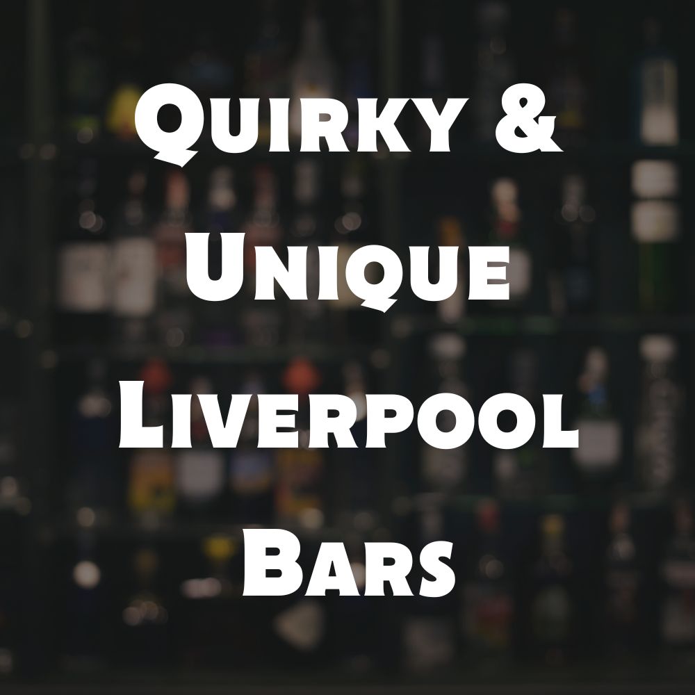 unique bars in liverpool